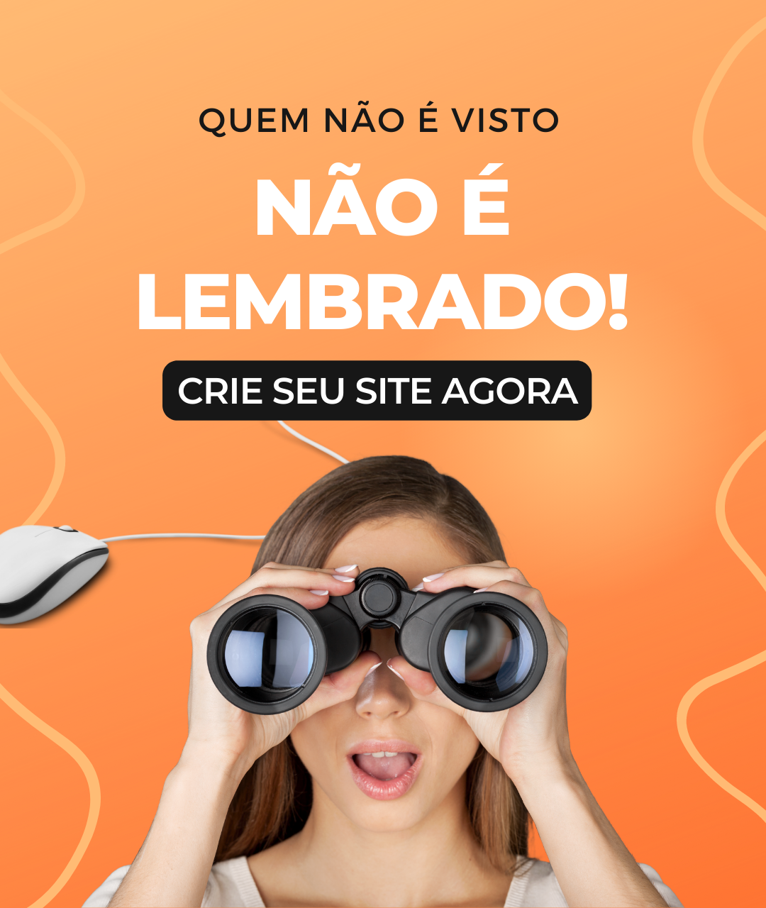 criaclick quem não é visto não é lembrado